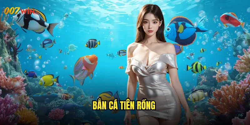 bắn cá tiên rồng