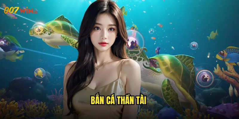 bắn cá thần tài