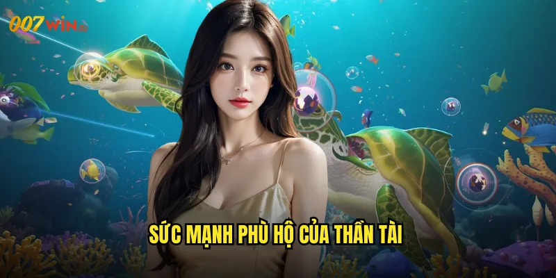 Sức Mạnh Phù Hộ Của Thần Tài