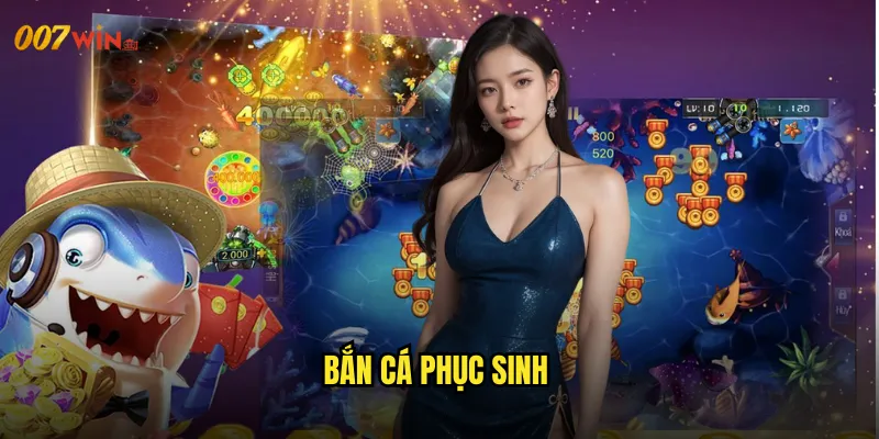 Bắn Cá Phục Sinh