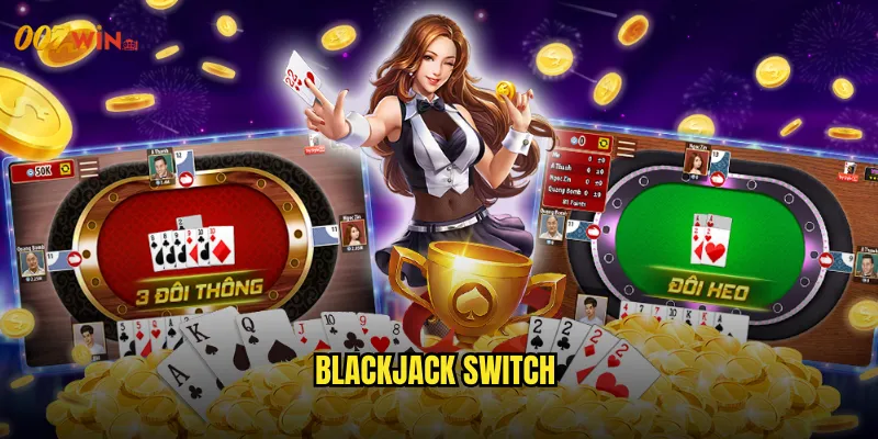 Blackjack switch