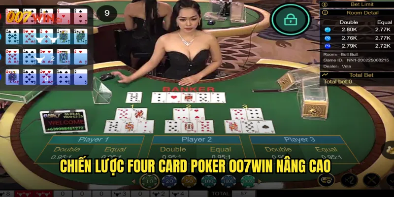 Chiến Lược Four Card Poker 007WIN Nâng Cao