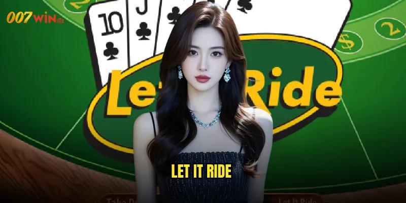 Let It Ride