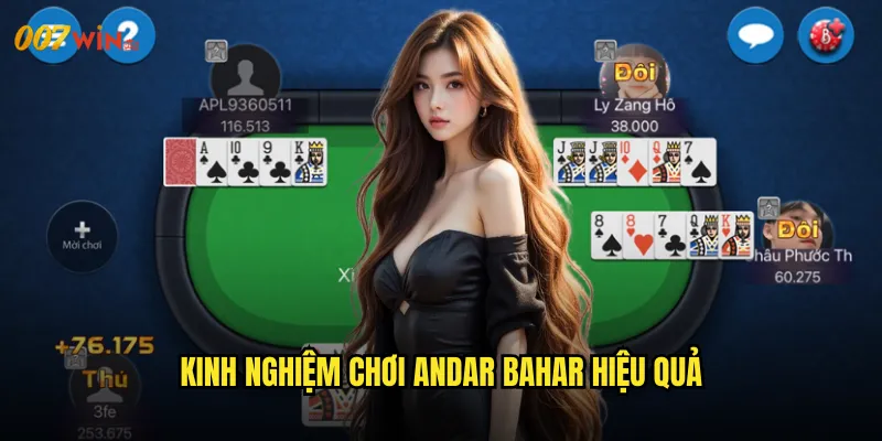 Kinh Nghiệm Chơi Andar Bahar Hiệu Quả